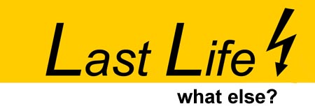 LAst LIfe What Else